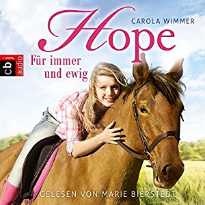 Carola Wimmer: Hope - Für immer und ewig (Hope - Die Serie 3)
