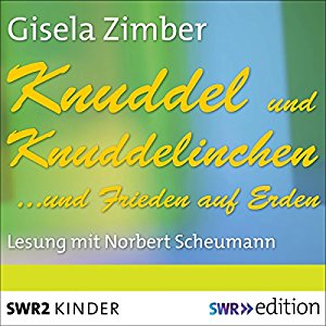 Gisela Zimber: Knuddel und Knuddelinchen... und Frieden auf Erden