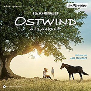 Lea Schmidbauer: Ostwind: Aris Ankunft (Ostwind 5)