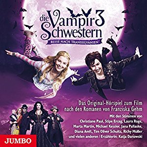 Franziska Gehm: Reise nach Transsilvanien (Die Vampirschwestern - Filmhörspiel 3)