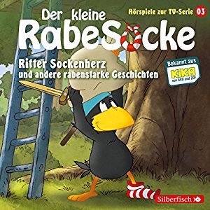 div.: Ritter Sockenherz und andere rabenstarke Geschichten (Der kleine Rabe Socke - Das Hörspiel zur TV-Serie 3)
