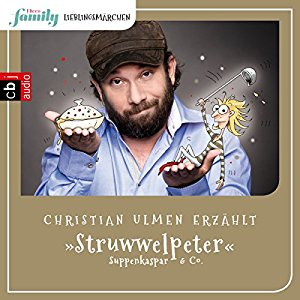 Heinrich Hoffmann: Struwwelpeter, Suppenkaspar & Co. (Eltern family Lieblingsmärchen 2)