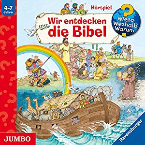 Wolfgang Metzge Andrea Erne: Wir entdecken die Bibel (Wieso? Weshalb? Warum?)