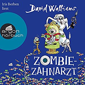 David Walliams: Zombie-Zahnarzt