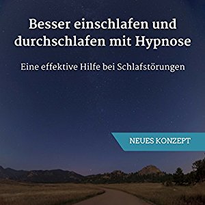 Ralf Lederer: Besser einschlafen und durchschlafen mit Hypnose: Eine effektive Hilfe bei Schlafstörungen