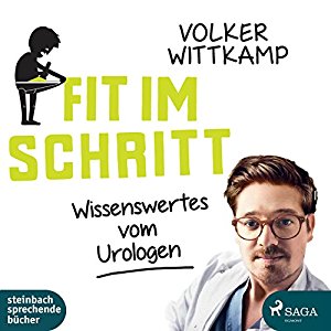 Volker Wittkamp: Fit im Schritt: Wissenswertes vom Urologen