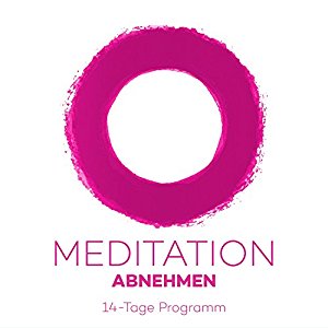 Kim Fleckenstein: Meditation Abnehmen: 14-Tage Programm
