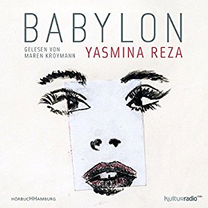 Yasmina Reza: Babylon