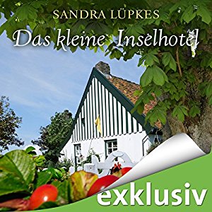 Sandra Lüpkes: Das kleine Inselhotel (Das Inselhotel 1)