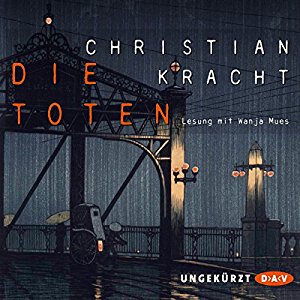Christian Kracht: Die Toten