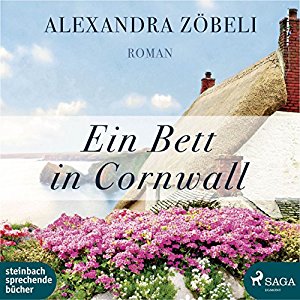 Alexandra Zöbeli: Ein Bett in Cornwall