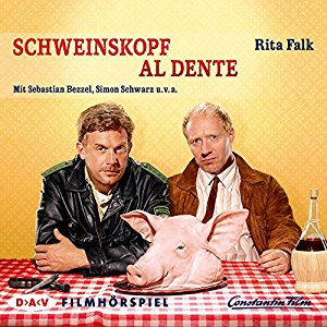 Rita Falk: Schweinskopf al dente: Filmhörspiel