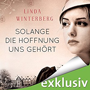 Linda Winterberg: Solange die Hoffnung uns gehört