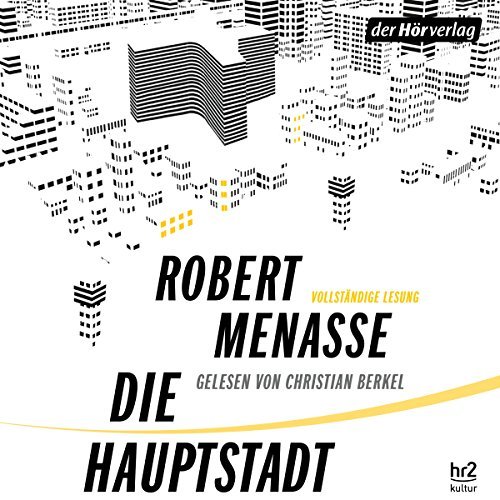 Robert Menasse: Die Hauptstadt