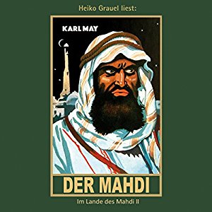 Karl May: Der Mahdi (Im Lande des Mahdi 2)