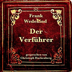 Frank Wedekind: Der Verführer