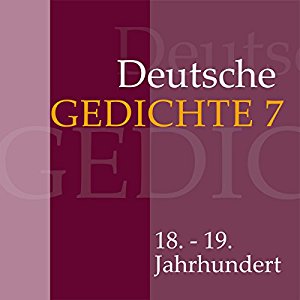 div.: Deutsche Gedichte 7: 18. - 19. Jahrhundert