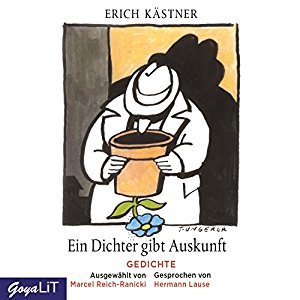 Erich Kästner: Ein Dichter gibt Auskunft: Gedichte - ausgewählt von Marcel Reich-Ranicki