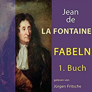 Jean de La Fontaine: Fabeln von Jean de La Fontaine 1