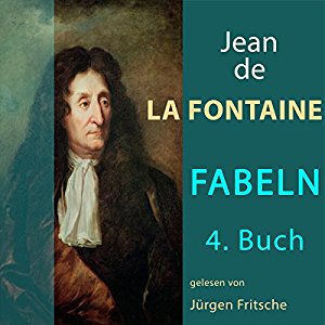 Jean de La Fontaine: Fabeln von Jean de La Fontaine 4