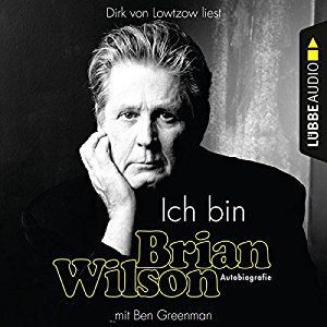 Brian Wilson Ben Greenman: Ich bin Brian Wilson