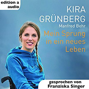 Kira Grünberg Manfred Behr: Mein Sprung in ein neues Leben