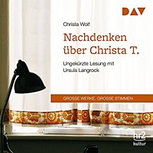 Christa Wolf: Nachdenken über Christa T.
