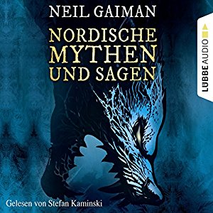 Neil Gaiman: Nordische Mythen und Sagen