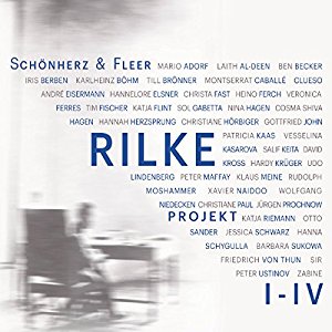 Schönherz Fleer: Rilke Projekt I-IV: Bis an alle Sterne / In meinem wilden Herzen / Überfließende Himmel / Weltenweiter Wandrer (Rilke Projekt 1-4)
