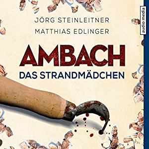 Jörg Steinleitner Matthias Edlinger: Ambach: Das Strandmädchen (Ambach 4)