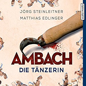 Jörg Steinleitner Matthias Edlinger: Ambach: Die Tänzerin (Ambach 2)