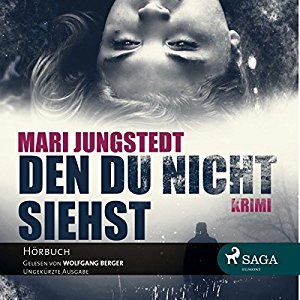 Mari Jungstedt: Den du nicht siehst