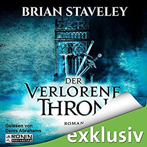 Brian Staveley: Der verlorene Thron (Die Thron Trilogie 1)