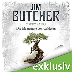 Jim Butcher: Die Elementare von Calderon (Codex Alera 1)
