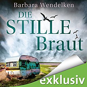Barbara Wendelken: Die stille Braut (Martinsfehn-Krimi 2)