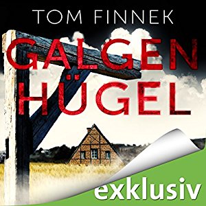 Tom Finnek: Galgenhügel (Tenbrink und Bertram 1)