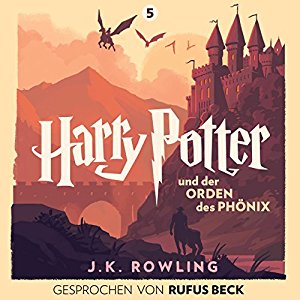 J.K. Rowling: Harry Potter und der Orden des Phönix: Gesprochen von Rufus Beck (Harry Potter 5)