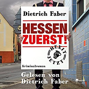 Dietrich Faber: Hessen zuerst (Henning Bröhmann 5)