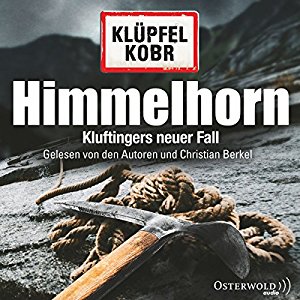 Volker Klüpfel Michael Kobr: Himmelhorn (Kommissar Kluftinger 9)