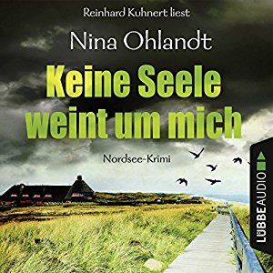 Nina Ohlandt: Keine Seele weint um mich (John Benthien - Die Jahreszeiten-Reihe 4)
