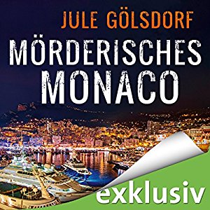 Jule Gölsdorf: Mörderisches Monaco (Coco Dupont 1)