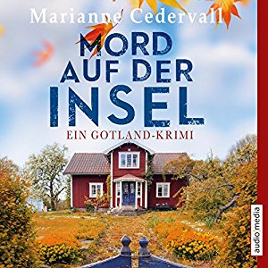 Marianne Cedervall: Mord auf der Insel (Anki-Karlsson-Reihe 1): Ein Gotland-Krimi