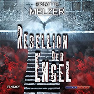 Brigitte Melzer: Rebellion der Engel
