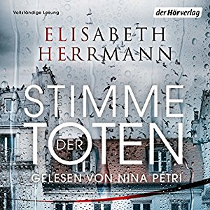 Elisabeth Herrmann: Stimme der Toten: Kriminalroman