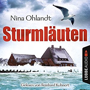 Nina Ohlandt: Sturmläuten: John Benthiens vierter Fall (Hauptkommissar John Benthien 4)