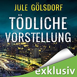 Jule Gölsdorf: Tödliche Vorstellung (Coco Dupont 2)