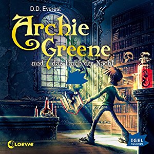 D. D. Everest: Archie Greene und das Buch der Nacht (Archie Greene 3)