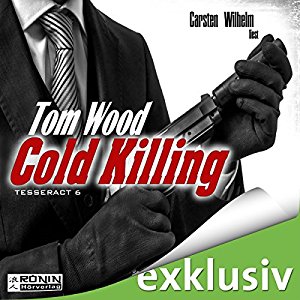 Tom Wood: Cold Killing (Tesseract 6)