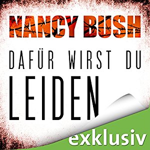 Nancy Bush: Dafür wirst du leiden (Rafferty 4)