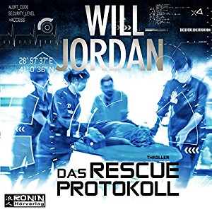 Will Jordan: Das RESCUE-Protokoll (Ryan Drake 4.5)
